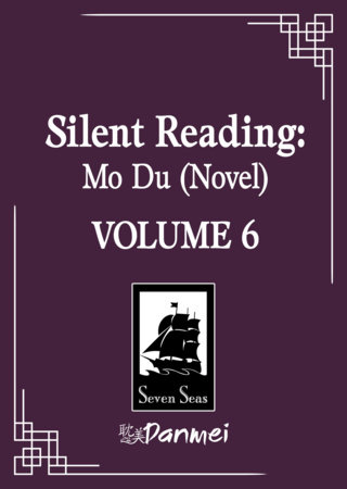 Silent Reading: Mo Du (Novel) Vol. 6 by Priest