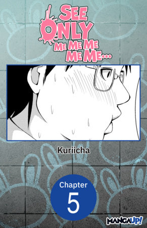 See Only Me Me Me Me Me.. #005