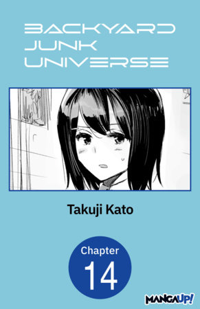 Backyard Junk Universe #014