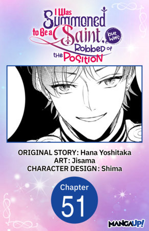 I Was Summoned to Be a Saint, but Was Robbed of the Position #051 by Hana Yoshitaka and Jisama