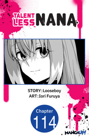 Talentless Nana #114 by Looseboy and Iori Furuya