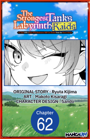 The Strongest Tank's Labyrinth Raids -A Tank with a Rare 9999 Resistance Skill Got Kicked from the Hero's Party- #062 by Ryuta Kijima and Makoto Kisaragi