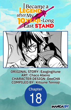 I Became a Legend after My 10 Year-Long Last Stand #018 by Ezogingitune and Chaco Abeno