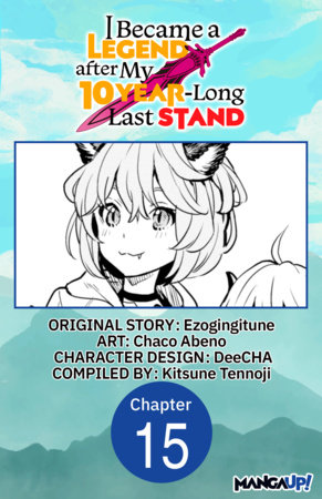 I Became a Legend after My 10 Year-Long Last Stand #015 by Ezogingitune and Chaco Abeno