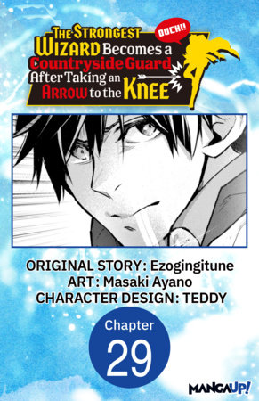 The Strongest Wizard Becomes a Countryside Guard After Taking an Arrow to the Knee #029 by Ezogingitune and Masaki Ayano