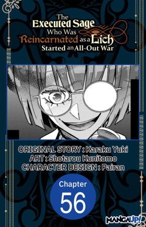 The Executed Sage Who Was Reincarnated as a Lich Started an All-Out War #056