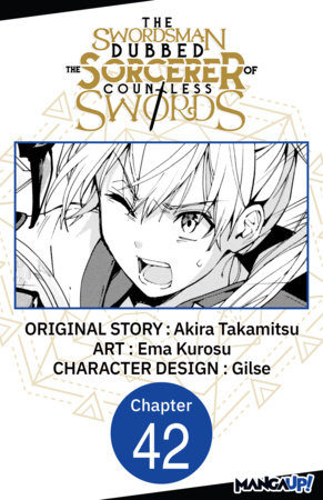 The Swordsman Dubbed the Sorcerer of Countless Swords #042 by Akira Takamitsu and Ema Kurosu
