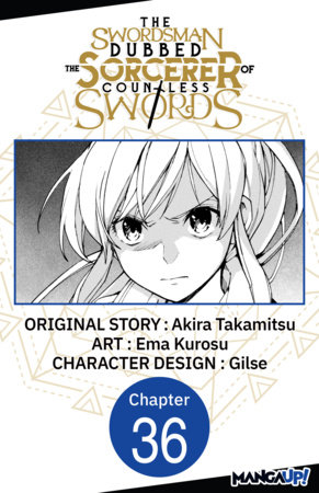 The Swordsman Dubbed the Sorcerer of Countless Swords #036 by Akira Takamitsu and Ema Kurosu