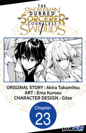 The Swordsman Dubbed the Sorcerer of Countless Swords #023 by Akira Takamitsu and Ema Kurosu