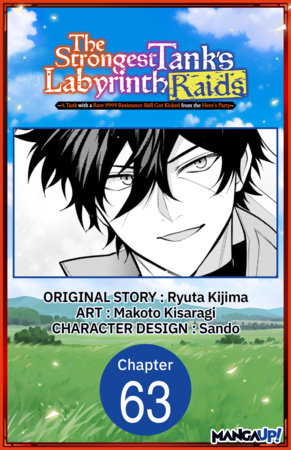 The Strongest Tank's Labyrinth Raids -A Tank with a Rare 9999 Resistance Skill Got Kicked from the Hero's Party- #063 by Ryuta Kijima and Makoto Kisaragi