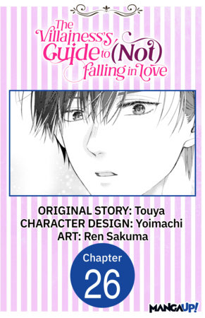 The Villainess's Guide to (Not) Falling in Love #026 by Touya, Yoimachi and Ren Sakuma