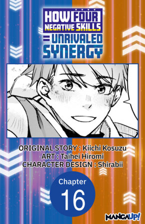 How Four Negative Skills = Unrivaled Synergy #016 by Kiichi Kosuzu,Shirabii,Hiromi Taihei