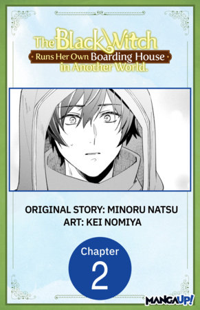 The Black Witch Runs Her Own Boarding House in Another World. #002