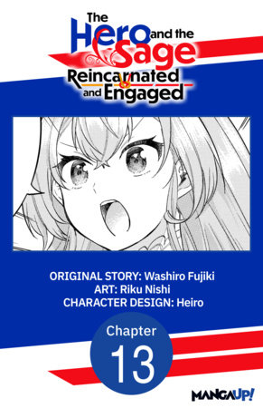 The Hero and the Sage, Reincarnated and Engaged #013 by Washiro Fujiki and Riku Nishi