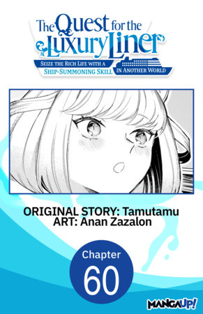 The Quest for the Luxury Liner: Seize the Rich Life with a Ship-Summoning Skill in Another World #060