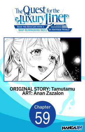 The Quest for the Luxury Liner: Seize the Rich Life with a Ship-Summoning Skill in Another World #059