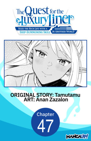 The Quest for the Luxury Liner: Seize the Rich Life with a Ship-Summoning Skill in Another World #047