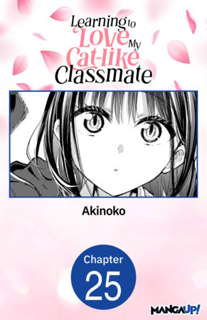 Learning to Love My Cat-like Classmate #025