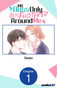 My Boss Only Gets Flustered Around Me #001