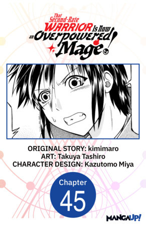That Second-Rate Warrior Is Now an Overpowered Mage! #045 by kimimaro and Takuya Tashiro