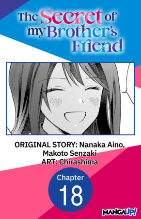 The Secret of my Brother's Friend #018 by Nanaka Aino,Chirashima,Makoto Senzaki