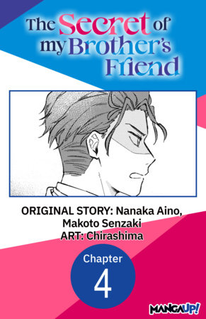 The Secret of my Brother's Friend #004