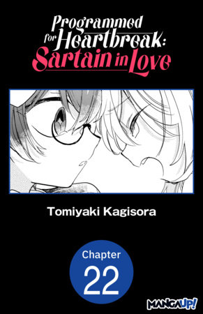 Programmed for Heartbreak: Sartain in Love #022