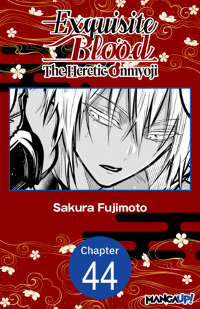 Exquisite Blood: The Heretic Onmyoji #044