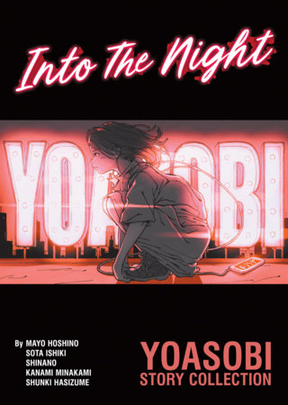 Into The Night - YOASOBI Story Collection (Light Novel) by Mayo
