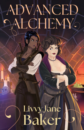 Advanced Alchemy by Livvy Jane Baker