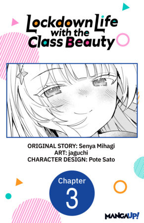 Lockdown Life with the Class Beauty #003 by Senya Mihagi and jaguchi