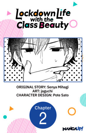 Lockdown Life with the Class Beauty #002 by Senya Mihagi and jaguchi