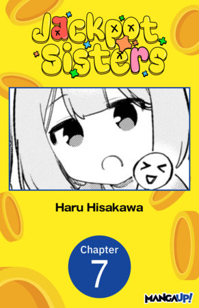 Jackpot Sisters #007 by Haru Hisakawa