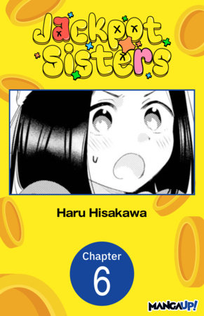 Jackpot Sisters #006 by Haru Hisakawa