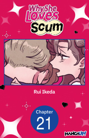 Why She Loves Scum #021 by Rui Ikeda