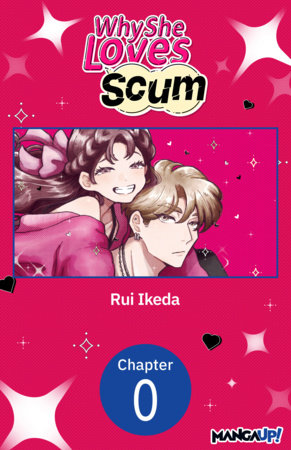 Why She Loves Scum #000 by Rui Ikeda