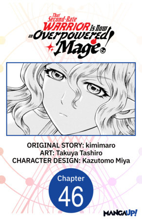 That Second-Rate Warrior Is Now an Overpowered Mage! #046 by kimimaro and Takuya Tashiro