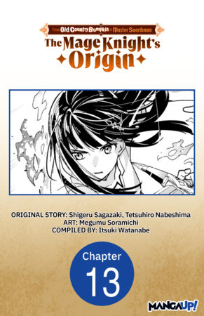 From Old Country Bumpkin to Master Swordsman: The Mage Knight's Origin #013 by Shigeru Sagazaki and Megumu Soramichi