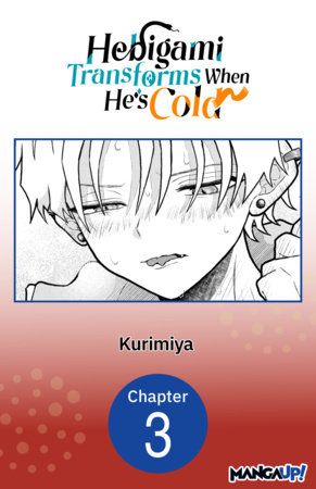 Hebigami Transforms When He's Cold #003 by Kurimiya