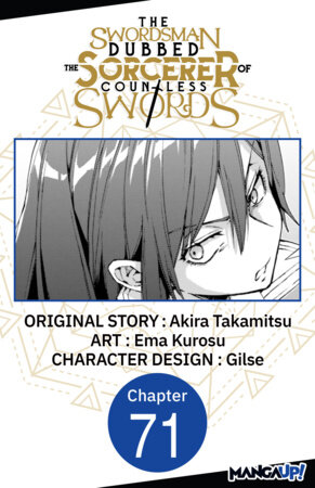 The Swordsman Dubbed the Sorcerer of Countless Swords #071 by Akira Takamitsu,Ema Kurosu