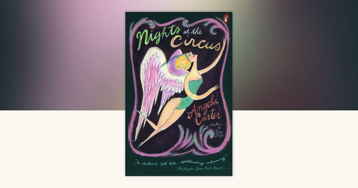 Nights at the Circus by Angela Carter: 9780140077032