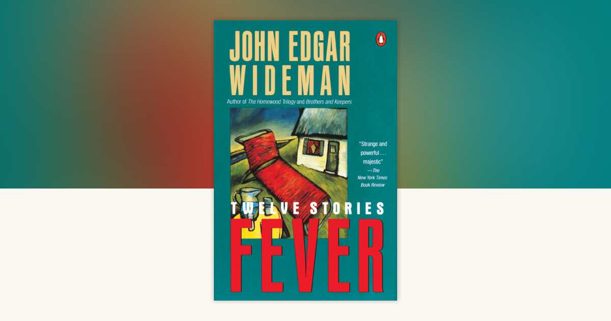 Fever by John Edgar Wideman: 9780140143478 | PenguinRandomHouse.com: Books