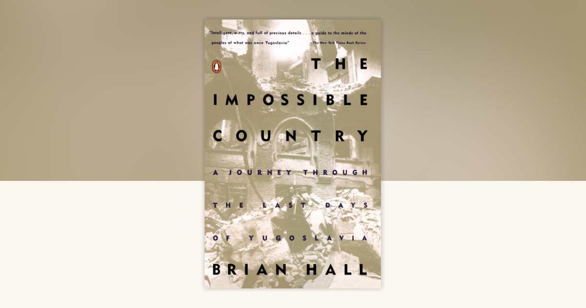The Impossible Country by Brian Hall: 9780140249231 ...