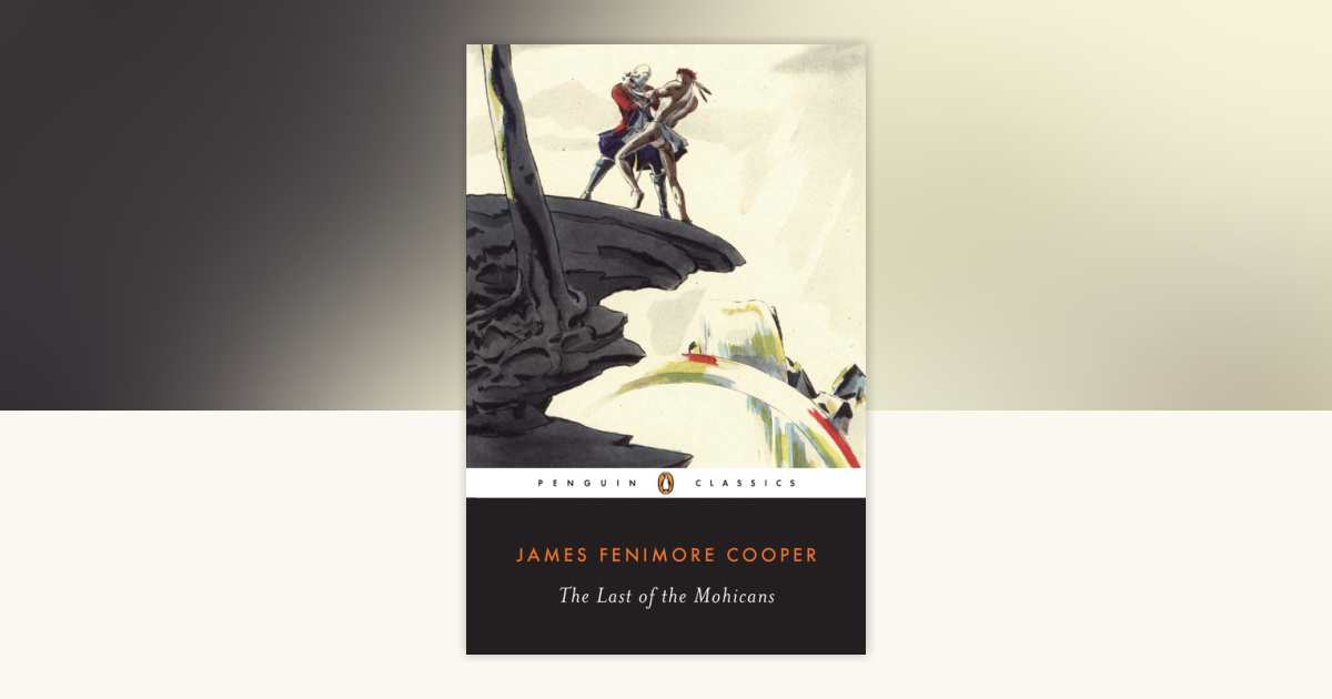 文学・小説 The Last of the Mohicans James Cooper The Last of the Mohicans: James Fenimore Cooper