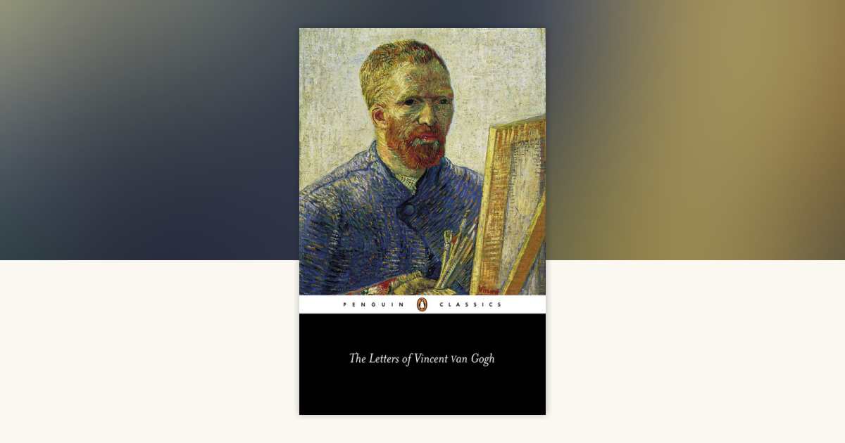 The Letters of Vincent van Gogh by Vincent Van Gogh: 9780140446746
