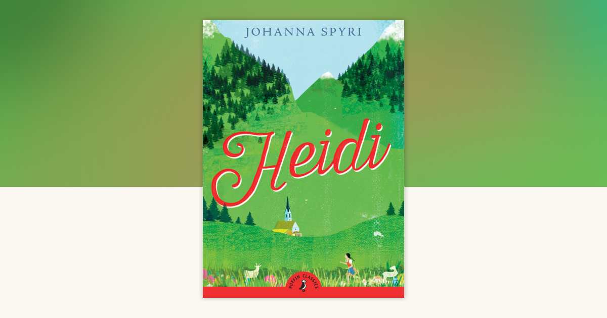 HEIDI 絵本 Johanna Spyri Heidi (Everyman's Library Children's Classics Series): Spyri