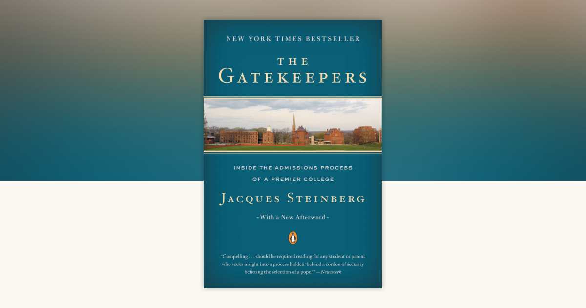 The Gatekeepers by Jacques Steinberg: 9780142003084 ...