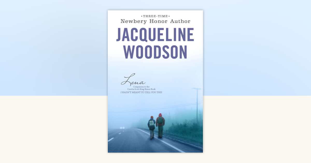 Lena by Jacqueline Woodson: 9780142417331 | PenguinRandomHouse.com