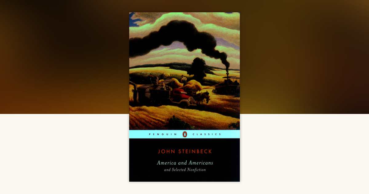 America and Americans and Selected Nonfiction by John Steinbeck