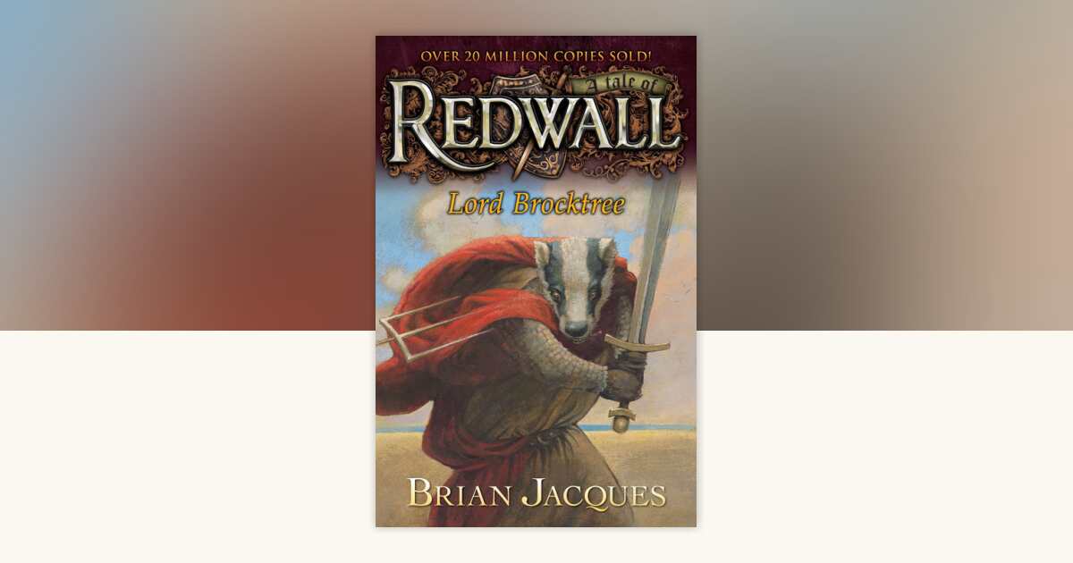 Lord Brocktree by Brian Jacques: 9780142501108 | PenguinRandomHouse.com ...